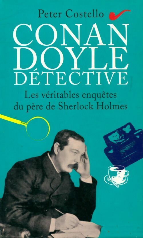 Livrenpoche : Conan Doyle détective - Peter Costello - Livre