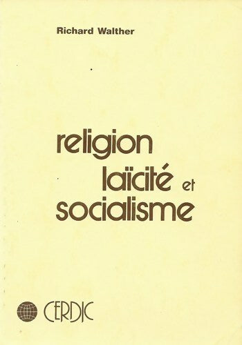 Livrenpoche : Religion, laïcité et socialisme - Richard Walther - Livre