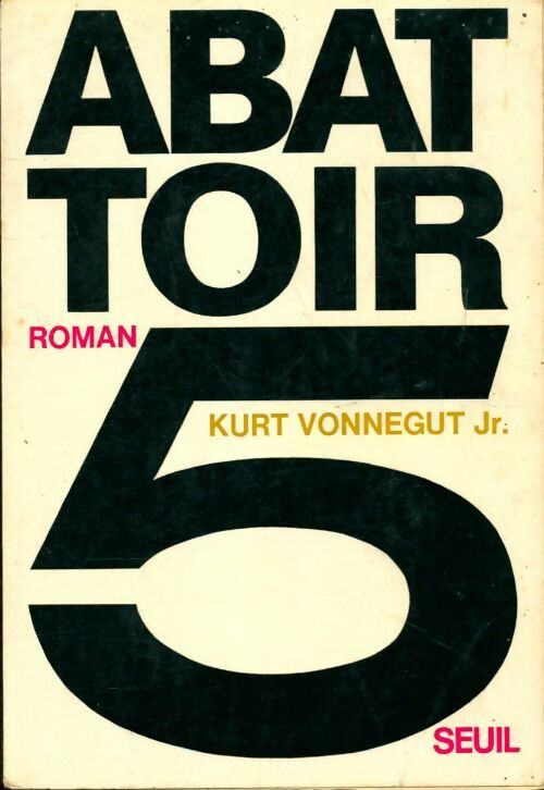 Livrenpoche : Abattoir 5 - Kurt Vonnegut - Livre