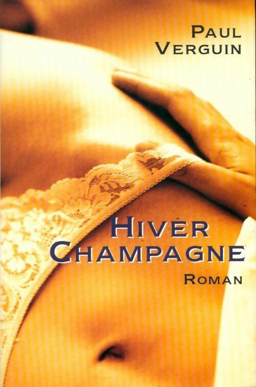 Livrenpoche : Hiver champagne - Paul Verguin - Livre
