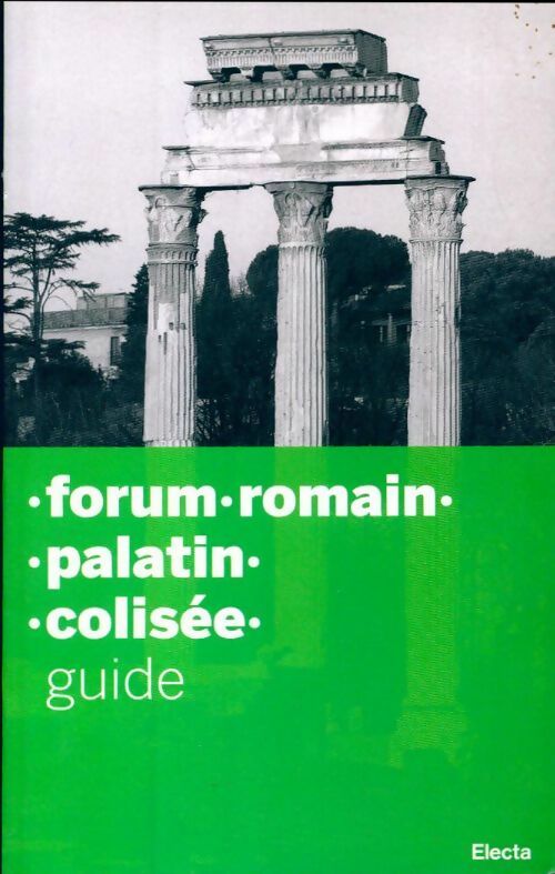 Livrenpoche : Forum romain, palatin, Colisée - Collectif - Livre