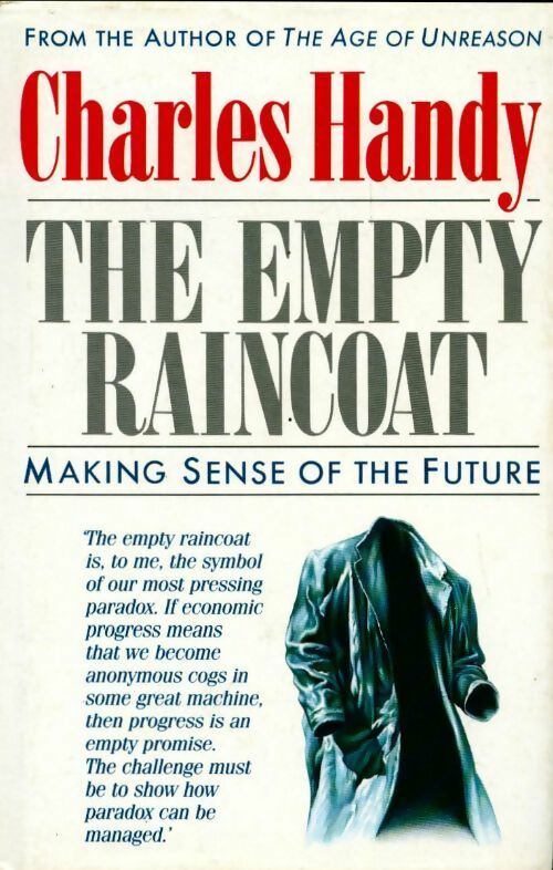 The empty raincoat - Charles B. Handy -  Hutchinson GF - Livre