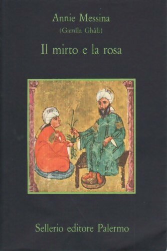 Livrenpoche : Il mirto e la rosa - Annie Messina - Livre
