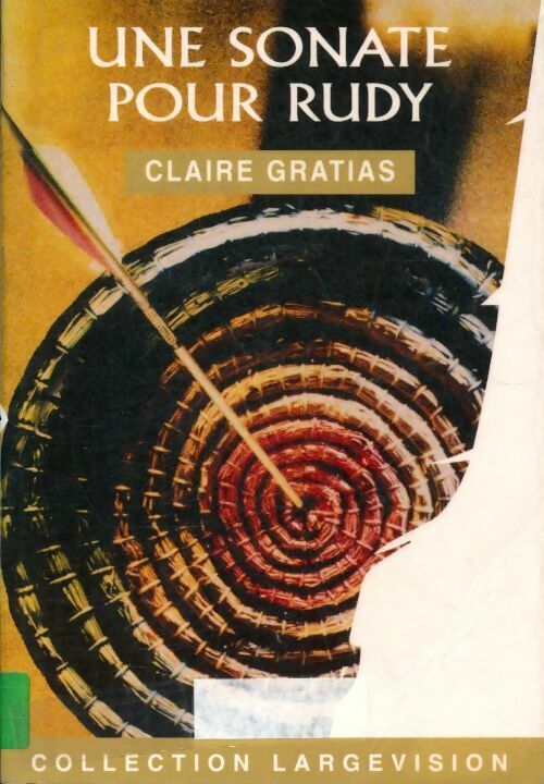 Une sonate pour Rudy - Claire Gratias -  Largevision - Livre