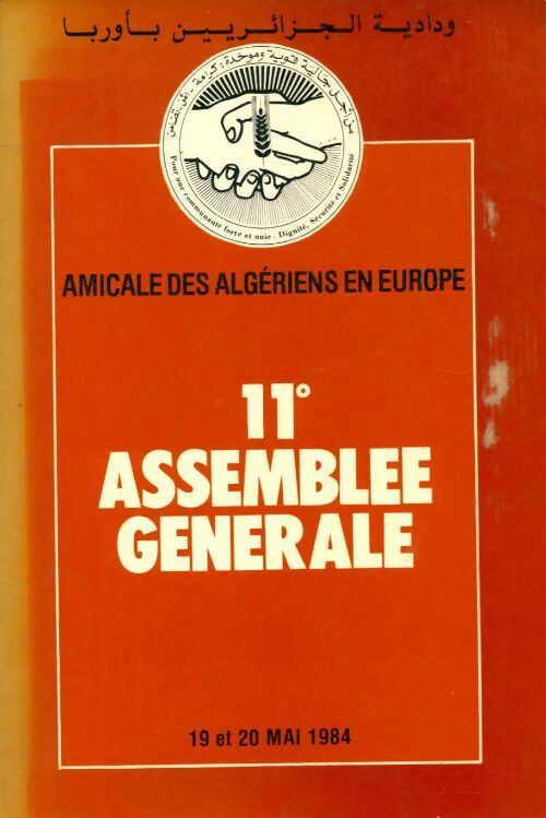 Livrenpoche : Amicale des Algériens en Europe 11e assemblée générale - Collectif - Livre