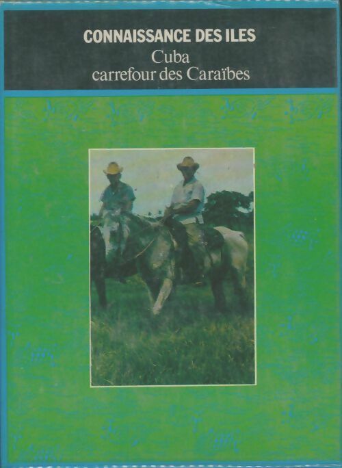 Livrenpoche : Cuba, carrefour des caraïbes - Joseph Grelier - Livre