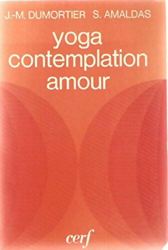 Livrenpoche : Yoga, contemplation et amour - Jean-Michel Dumortier - Livre