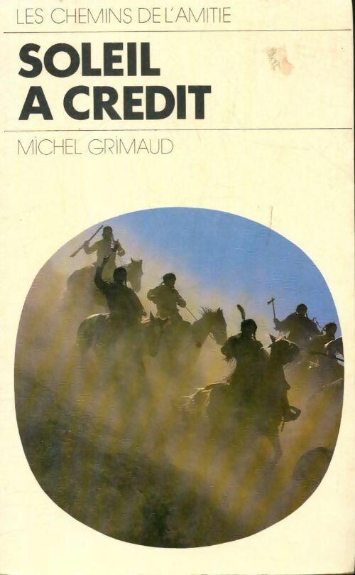Livrenpoche : Soleil à crédit - Michel Grimaud - Livre