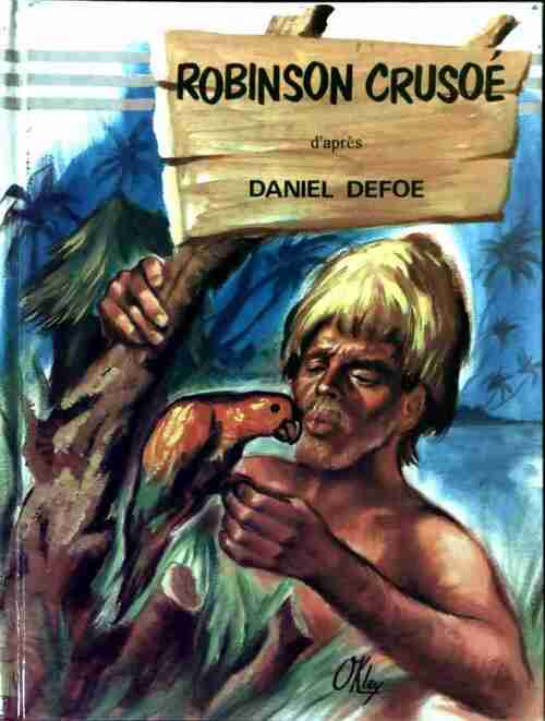 Robinson Crusoé - Daniel Defoe -  Notre Livre Club pour la jeunesse - Livre