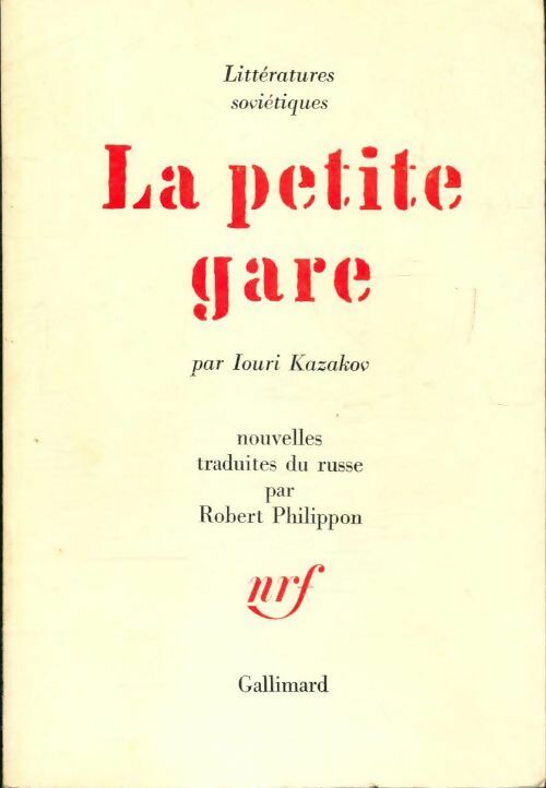 Livrenpoche : La petite gare - Iouri Kazakov - Livre