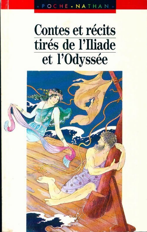 Contes et récits tirés de l'Iliade et de l'Odyssée - Georges Chandon -  Arc en Poche - Livre