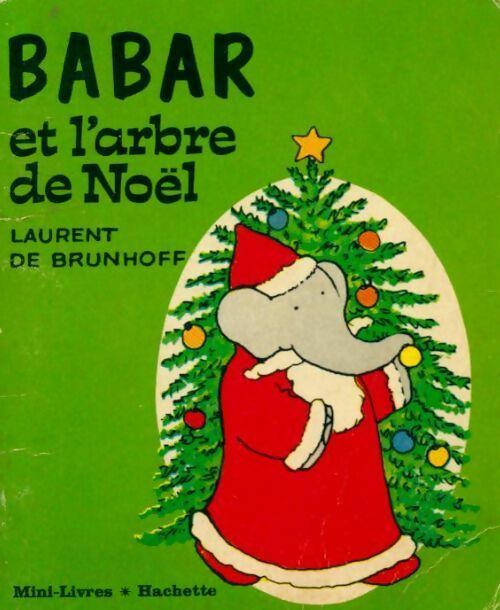 Livrenpoche : Babar et l'arbre de Noël - Laurent De Brunhoff - Livre