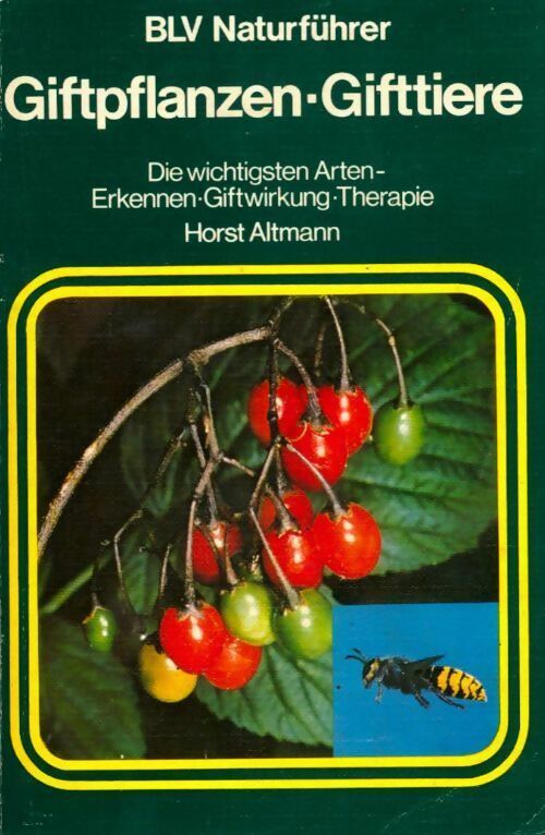 Livrenpoche : Giftpflanzen gifttiere. Die wichtigsten arten erkennen giftwirkung therapie - Horst Altmann - Livre