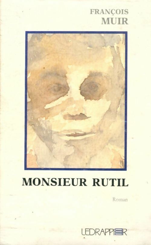 Livrenpoche : Monsieur Rutil - François Muir - Livre