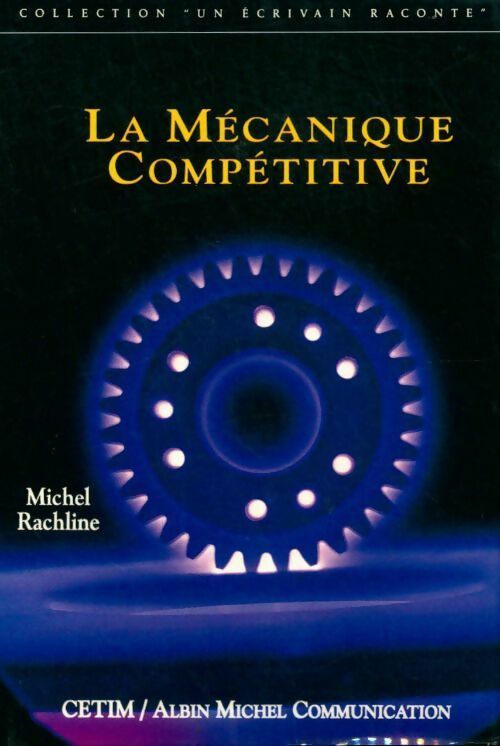Livrenpoche : La mécanique compétitive - Michel Rachline - Livre