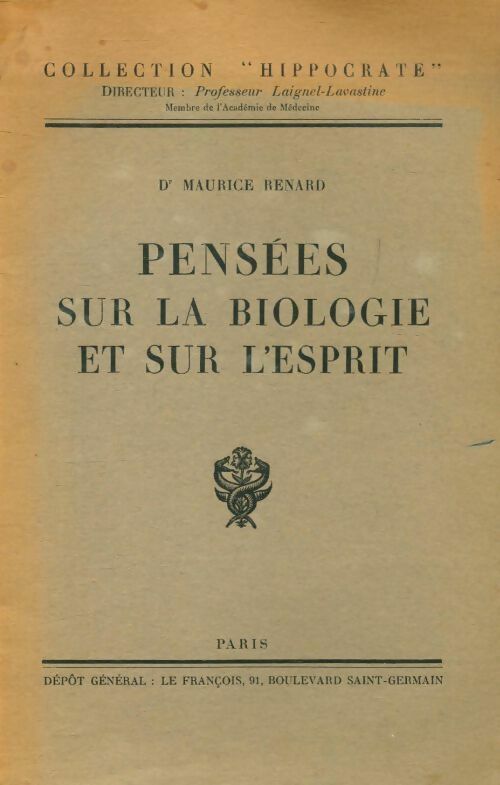 Livrenpoche : Pensées sur la biologie et sur l'esprit - Maurice Renard - Livre