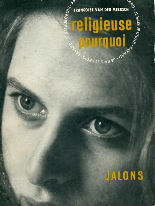 Livrenpoche : Religieuse pourquoi - Françoise Van Der Meersch - Livre