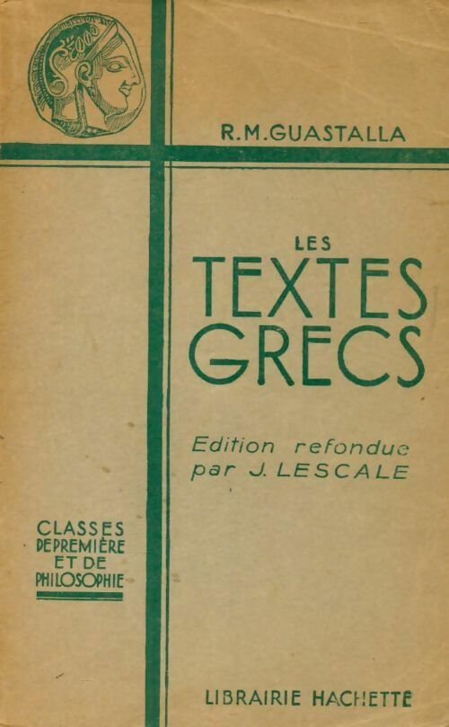 Les textes grecs - René M. Guastalla -  Hachette poches divers - Livre