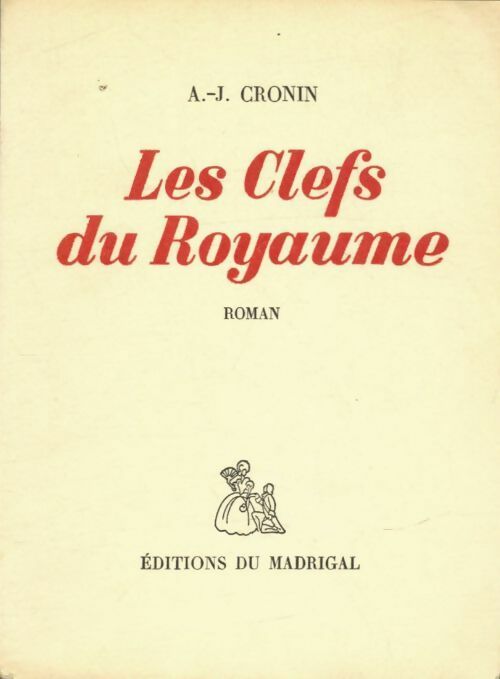 Livrenpoche : Les clés du royaume - Archibald Joseph Cronin, Germaine De Tonnac-Villeneuve - Livre