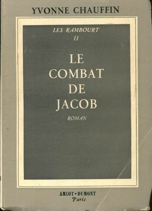 Livrenpoche : Les Rambourt Tome II : Le combat de Jacob - Yvonne Chauffin - Livre