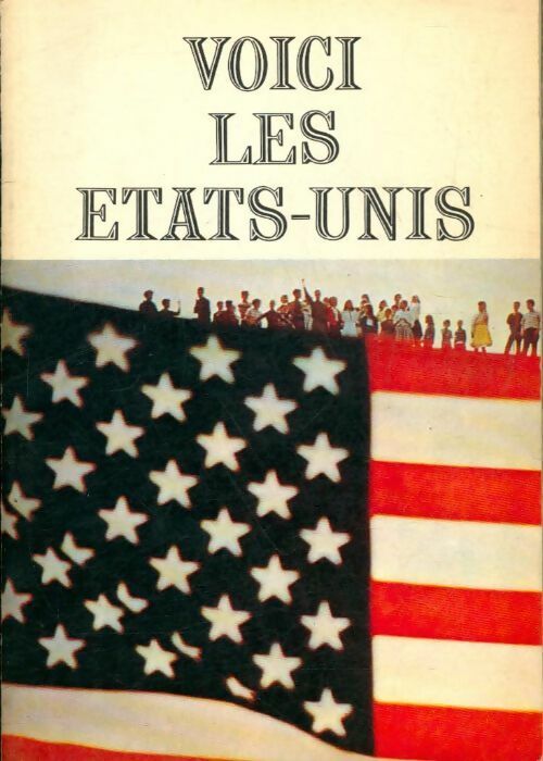 Livrenpoche : Voici les Etats Unis - Collectif - Livre
