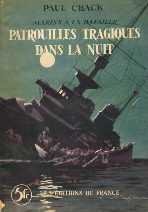 Patrouilles tragiques dans la nuit - Paul Chack - Livre