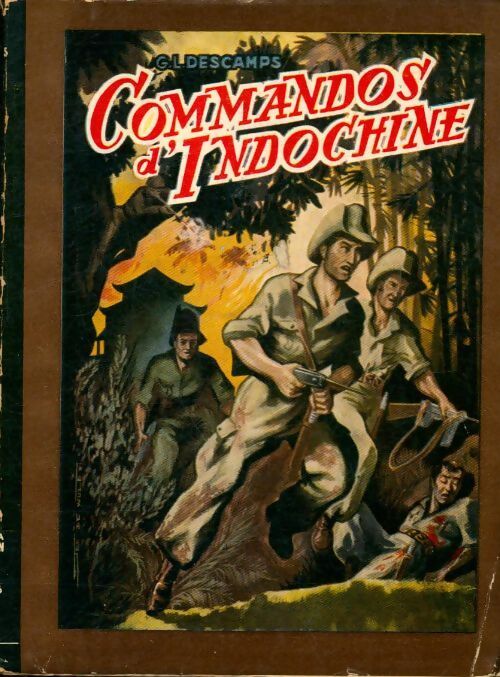 Livrenpoche : Commandos d'Indochine - G.L Descamps - Livre