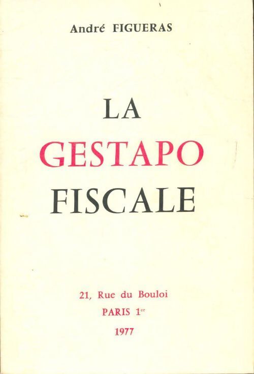 Livrenpoche : La gestapo fiscale - André Figueras - Livre