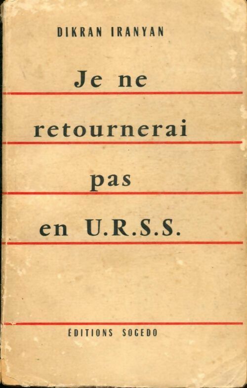 Livrenpoche : Je ne retournerais pas en URSS - Dikran Iranyan - Livre