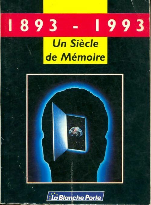 Livrenpoche : 1893-1993 un siècle de mémoire - Suzanne Quéré - Livre