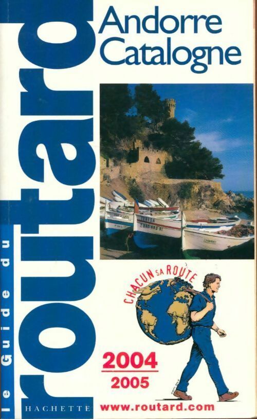 Andorre Catalogne 2004-2005 - Collectif -  Le guide du routard - Livre