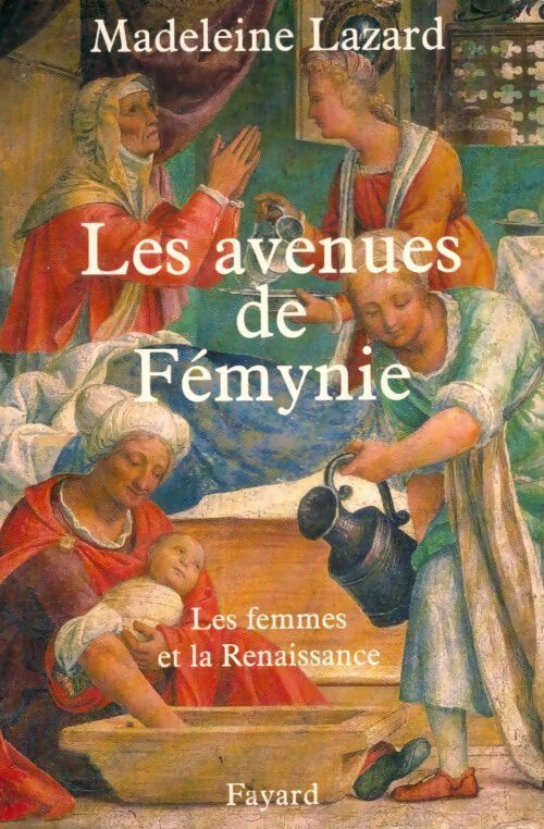 Livrenpoche : Les avenues de Fémynie - Madeleine Lazard - Livre