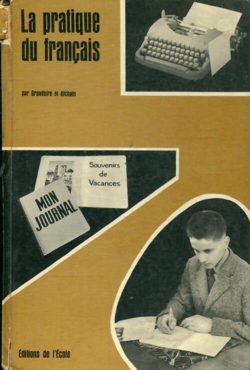 Livrenpoche : La pratique du français 4e et 3e - Grandsire - Livre