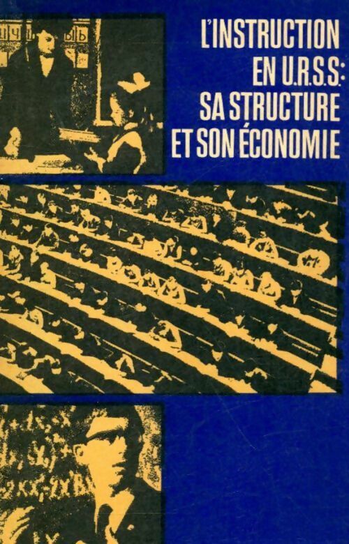 Livrenpoche : L'instruction en URSS : Sa structure et son économie - V Jamine - Livre