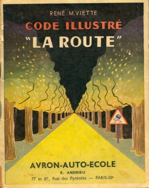 Livrenpoche : La route code illustré - René M Viette - Livre