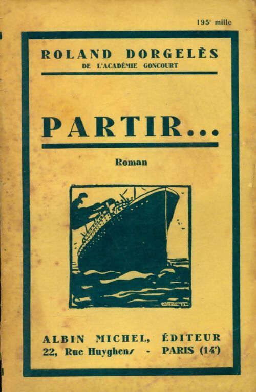 Partir... - Roland Dorgelès - Livre