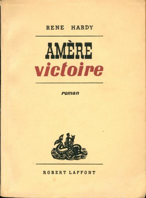 Livrenpoche : Amère victoire - René Hardy - Livre