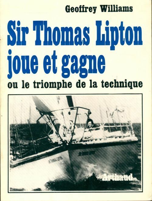Livrenpoche : Sir Thomas Lipton joue et gagne - Geoffrey Williams - Livre