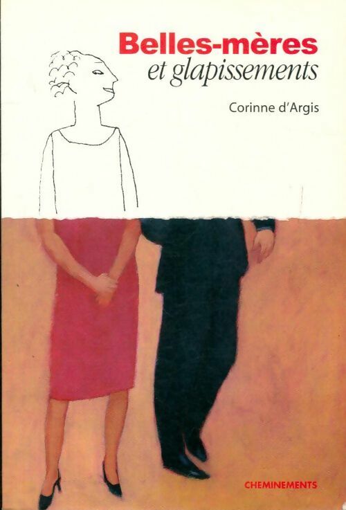 Livrenpoche : Belles-mères et glapissements - Corinne D'Argis - Livre