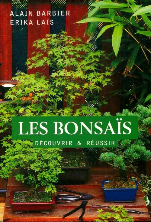 Livrenpoche : Les bonsaïs - Alain Barbier - Livre