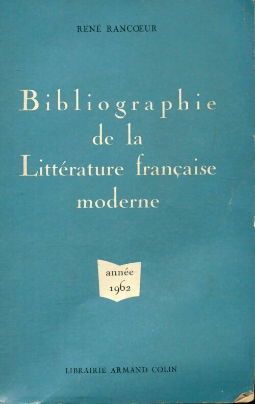 Livrenpoche : Bibliographie de la littérature française moderne - René Rancoeur - Livre