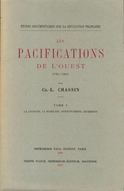 Livrenpoche : Les pacifications de l'Ouest Tome I - Ch.-L. Chassin - Livre