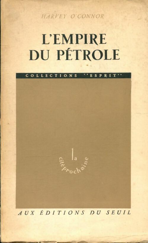 Livrenpoche : L'empire du pétrole - Harvey O'Connor - Livre