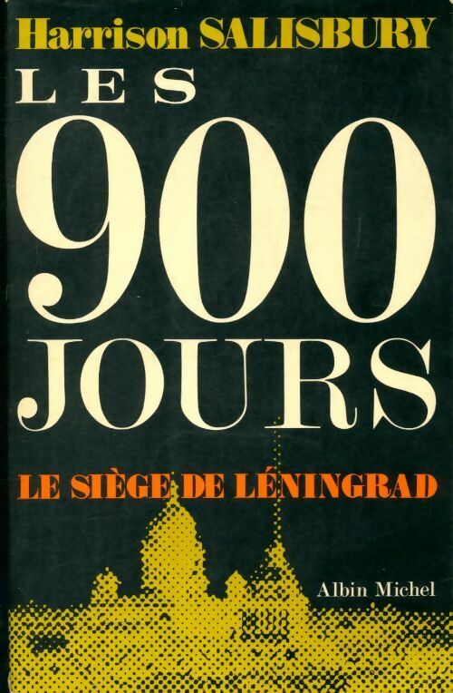 Livrenpoche : Les 900 jours, le siège de Léningrad - Harrison Salisbury - Livre
