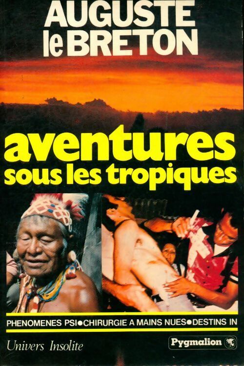Livrenpoche : Aventures sous les tropiques - Auguste Le Breton - Livre