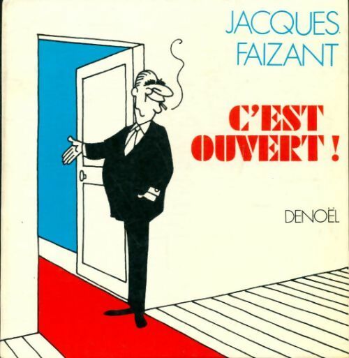 Livrenpoche : C'est ouvert - Jacques Faizant - Livre
