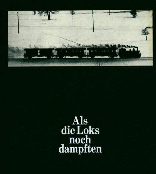 Livrenpoche : Als die locks noch dampften - Collectif - Livre