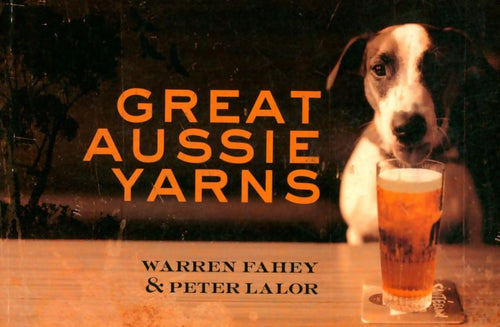 Livrenpoche : Great aussie yarns - Warren Fahey, Peter Lalor - Livre