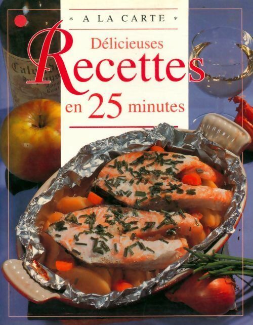 Livrenpoche : Délicieuses recettes en 25 minutes - Maurice Duroy - Livre