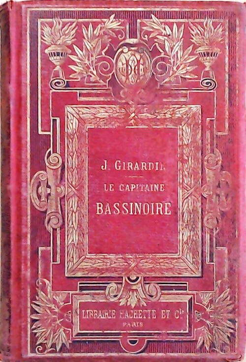 Livrenpoche : Le capitaine Bassinoire - J. Girardin - Livre